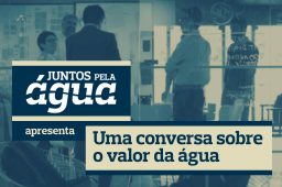 Conversa com Fernando Santos-Reis: Valor da Água